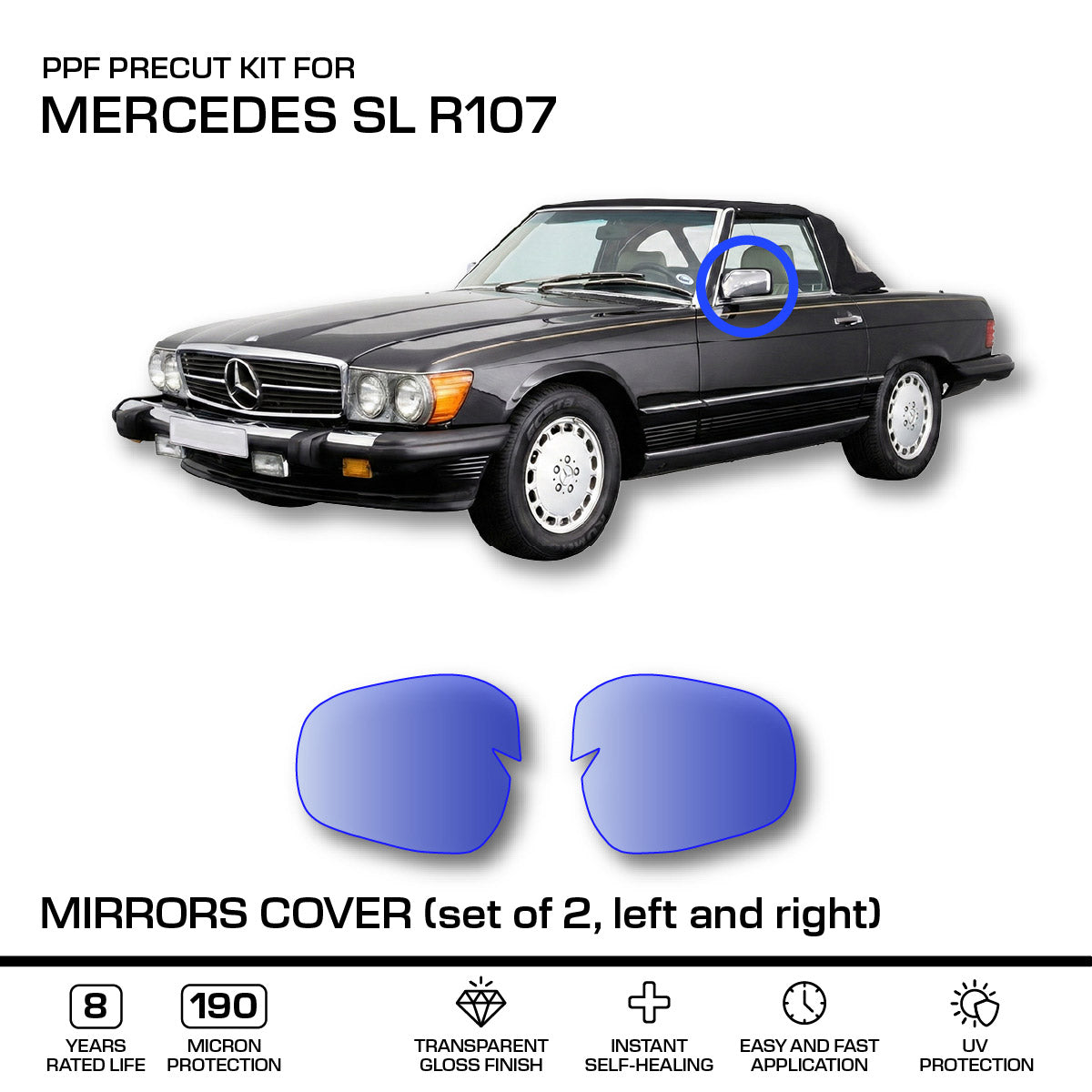 Mercedes SL R107 Mirrors Abdeckung – 3M PRO Transparent PPF Paint Protection Film Precut – Anti-scratch Foil
